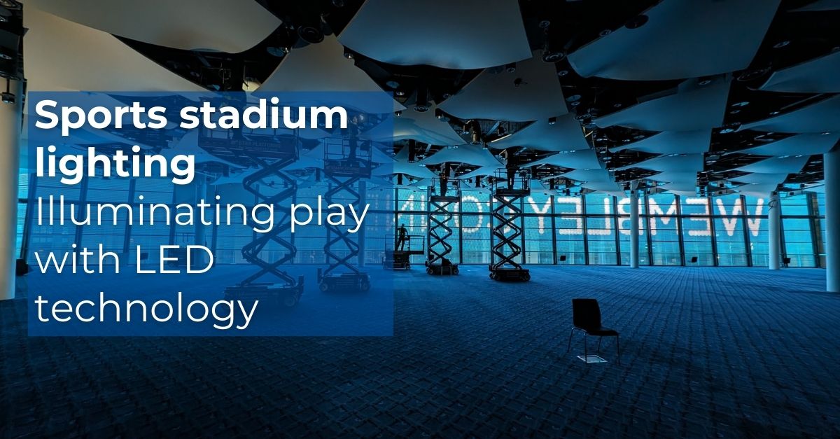 Sports stadium lighting - an LED lighting in Wembley by Powercor