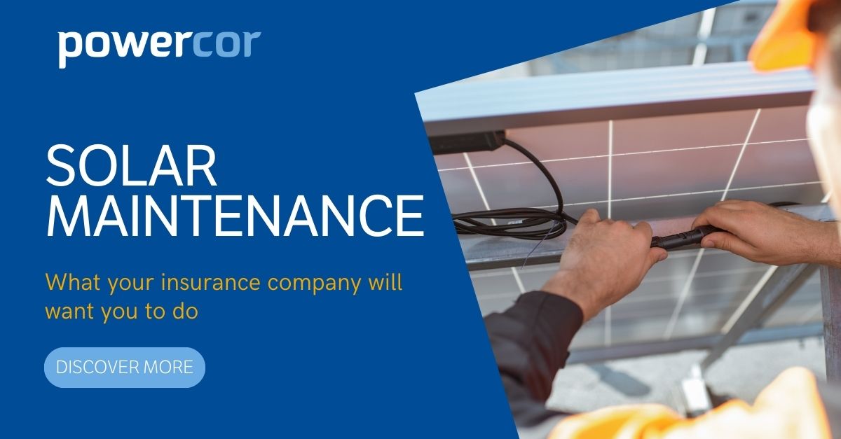 Solar maintenance - what your insurers will want to know